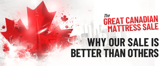 Why Our CANADA DAY MATTRESS SALE Is Better Than Others - Mattressville